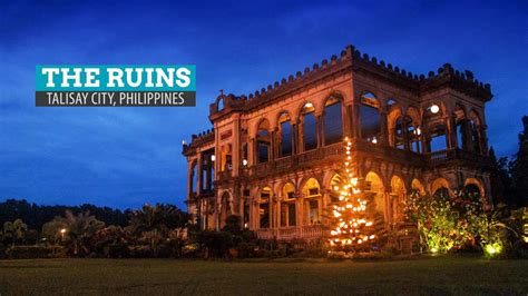 things to do in talisay cebu|The Ruins in Bacolod City .